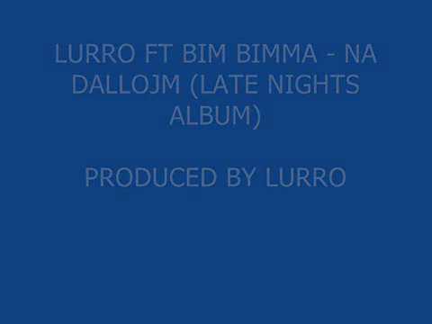 BimBimma Ft Lurro - Na Dallojm