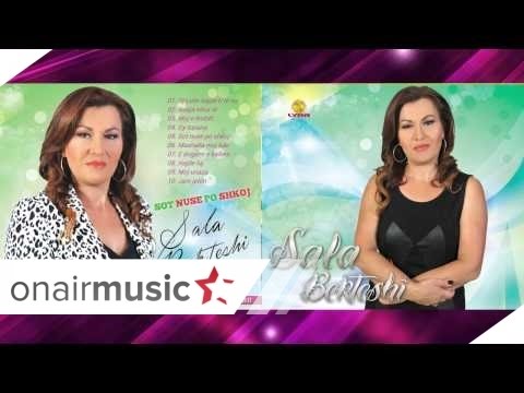  Sala Bekteshi - Sot po bahesh Nuse 