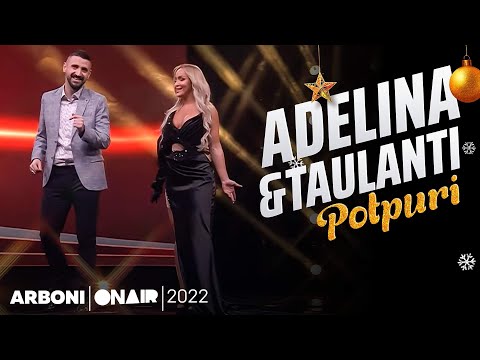 Adelina x Taulanti - POTPURI