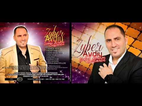 Zyber Avdiu - Potpuri kenge popullore 