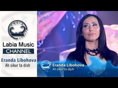 Eranda Libohova - Ah sikur ta dish