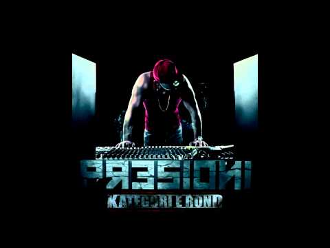 Presioni feat UniKKatiL - Kategori e rond 