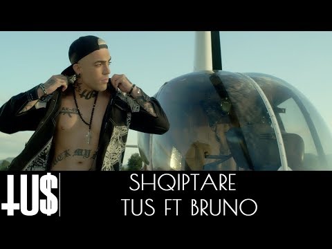 Tus ft. Bruno - Shqiptare