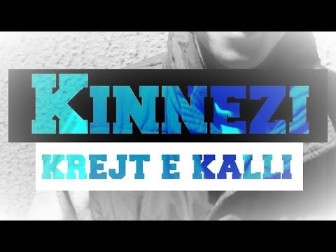 Kinnez - Krejt e Kalli