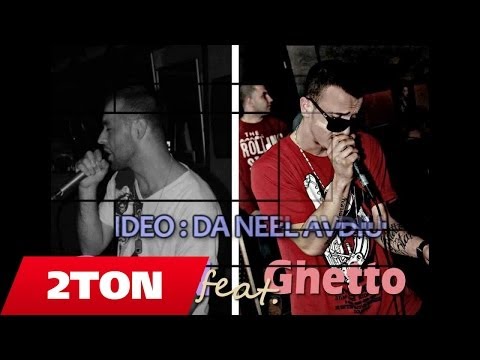 2TON ft Ghetto - Yeah