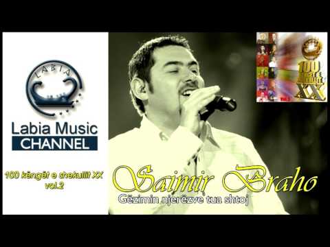 Sajmir Braho - Gezimin njerezve t ua shtojme