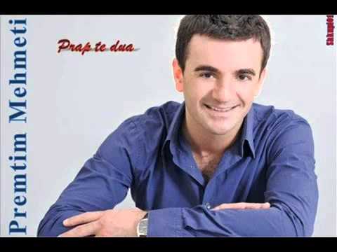 Premtim Mehmeti - Ose une ose ti