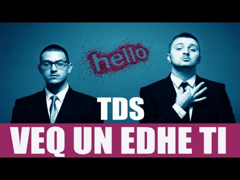 TDS - Vec Une Edhe Ti 