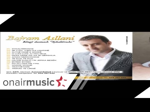  Bajram Asllani - Para Dere Na Ka Bi Qershia 2o