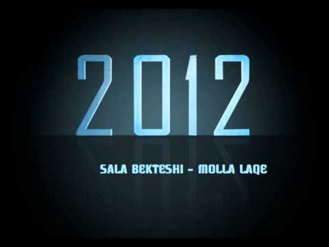  Sala Bekteshi - Molla laqe 