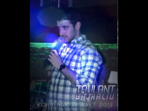 Taulant Bajraliu - Koha nuk te pret 
