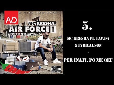 MC Kresha - Per Inati, Po Me Qef (feat Lavda & Lyr