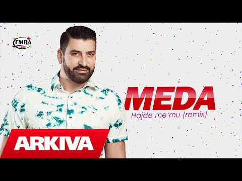 Meda - Hajde me mu Remix