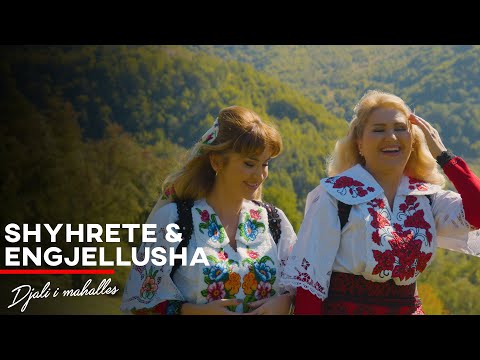Shyhrete x Engjellusha - Djali i mahalles