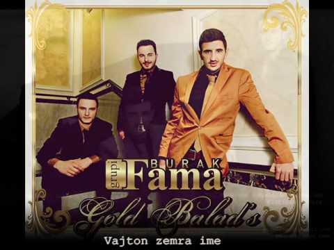 Burak Grupi FAMA - Vajton zemra ime 
