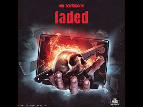 Sin boy x Rigon - Faded