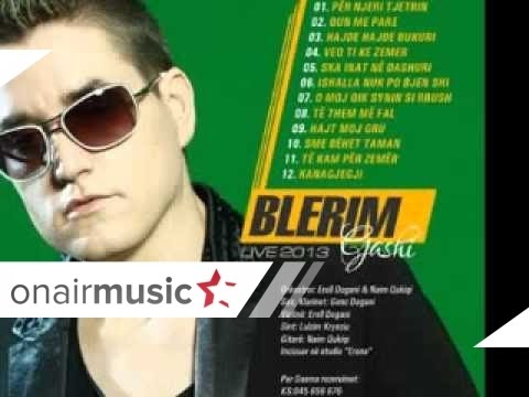 Blerim Gashi - Ska inat ne dashuri 