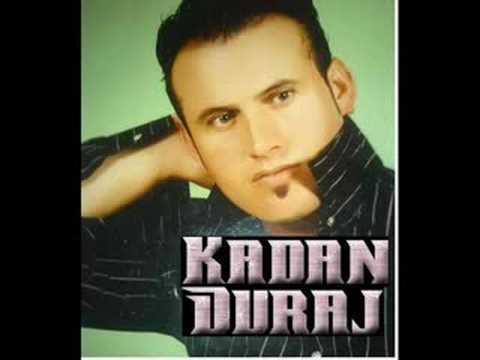 Kadan Duraj - shum te dua