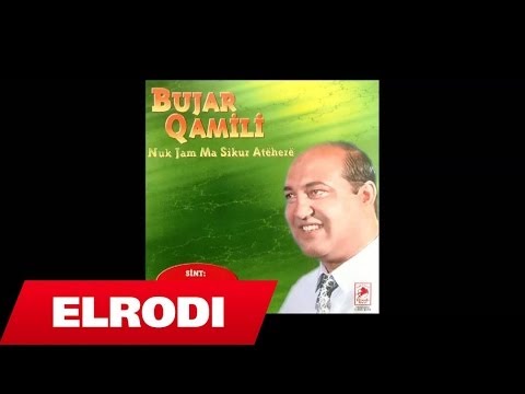 BUJAR QAMILI - MA JEP DOREN VASHE