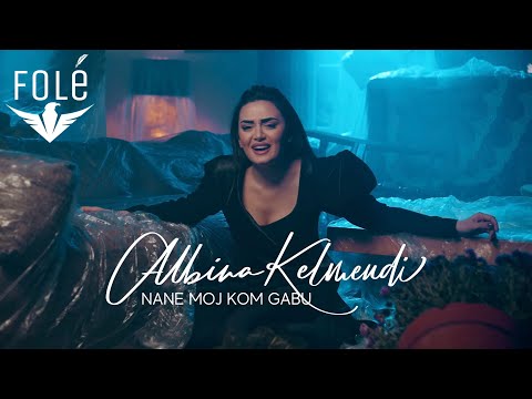 Albina Kelmendi - Nane moj kom gabu