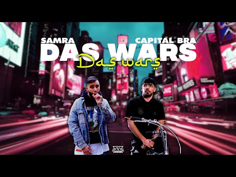 SAMRA ft. CAPITAL BRA - DAS WARS