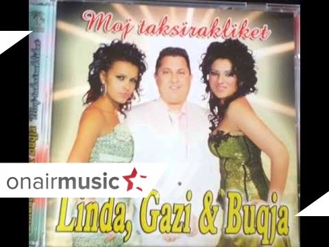 Gazi , Linda , Buqja - Taksiratli