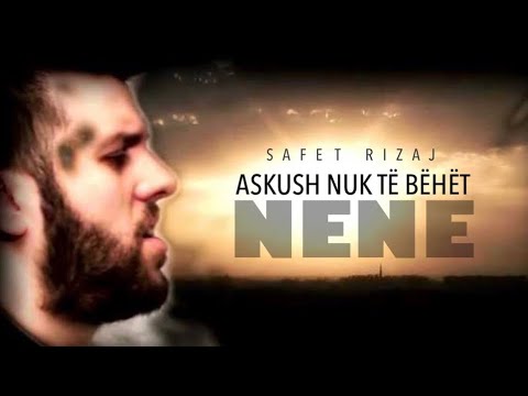 Safet Rizaj - As Kush Nuk Te Bahet Nan 
