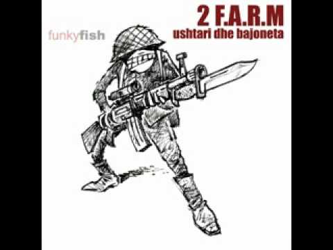 2 Farm - Ushtari dhe Bajoneta