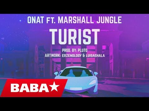 Onat ft Marshall Jungle - Turist