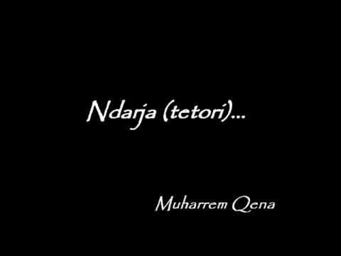 Muharrem Qena - Ndarja