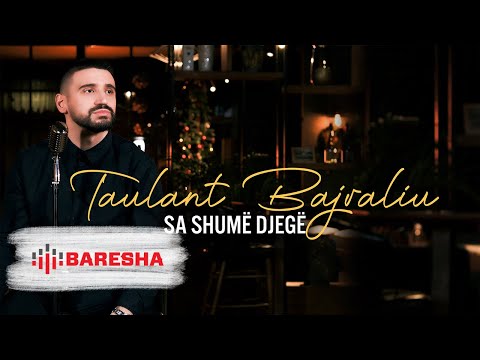 Taulant Bajraliu - Sa shum djeg