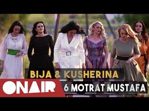 Motrat Mustafa - Bija e Kusherina
