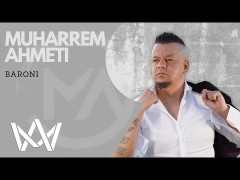 Muharrem Ahmeti - Baroni