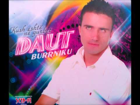 Daut Burrniku - Neve nuk na dhimet malli