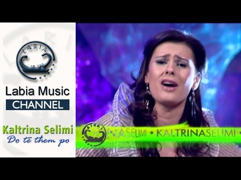 Kaltrina Selimi - Do te them po