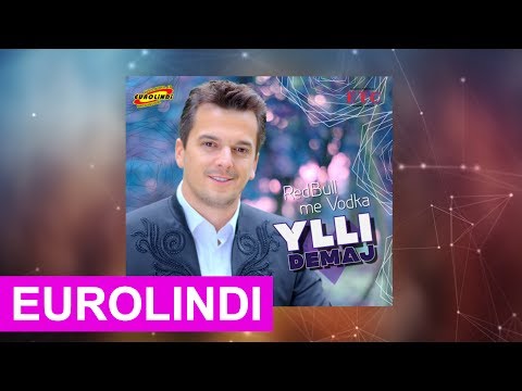 Ylli Demaj - Redbull me Vodka