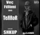 Terror - Kur un ka me dek