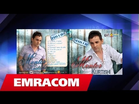 Mentor Kurtishi - Jemi vllazen kallabllak 