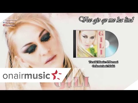 Gili-Ajo qe me ka lind