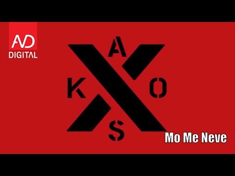 Kaos - Mo Me Neve 