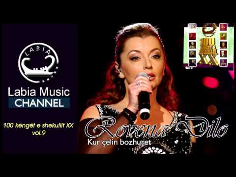 Rovena Dilo - Kur celin bozhuret