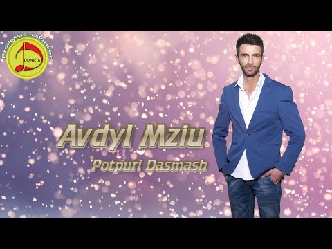 Avdyl Mziu - Potpuri Dasmash