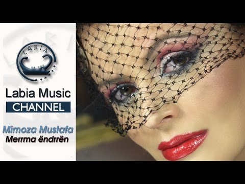Mimoza Mustafa - Merrma Enderren